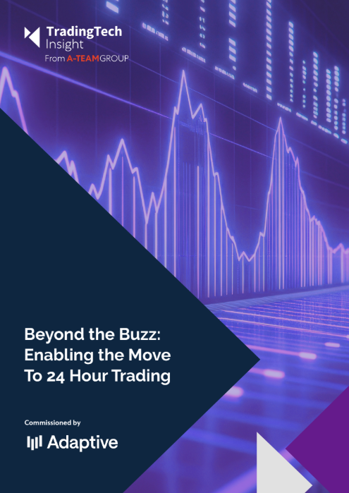 Beyond the Buzz: Enabling the Move to 24 Hour Trading